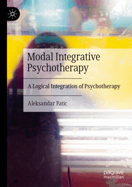 Aleksandar Fatic - Modal Integrative Psychotherapy, E-bok