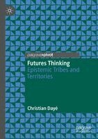 Christian Dayé - Futures Thinking, Häftad