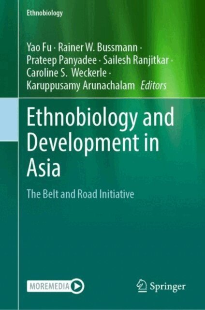 Karuppusamy Arunachalam, Caroline S. Weckerle, Sailesh Ranjitkar, Prateep Panyadee, Rainer W. Bussmann, Yao Fu - Ethnobiology and Development in Asia, E-bok
