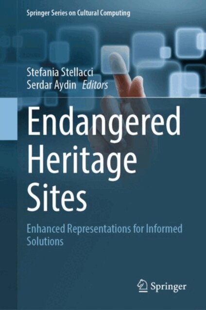 Serdar Aydin, Stefania Stellacci - Endangered Heritage Sites, E-bok