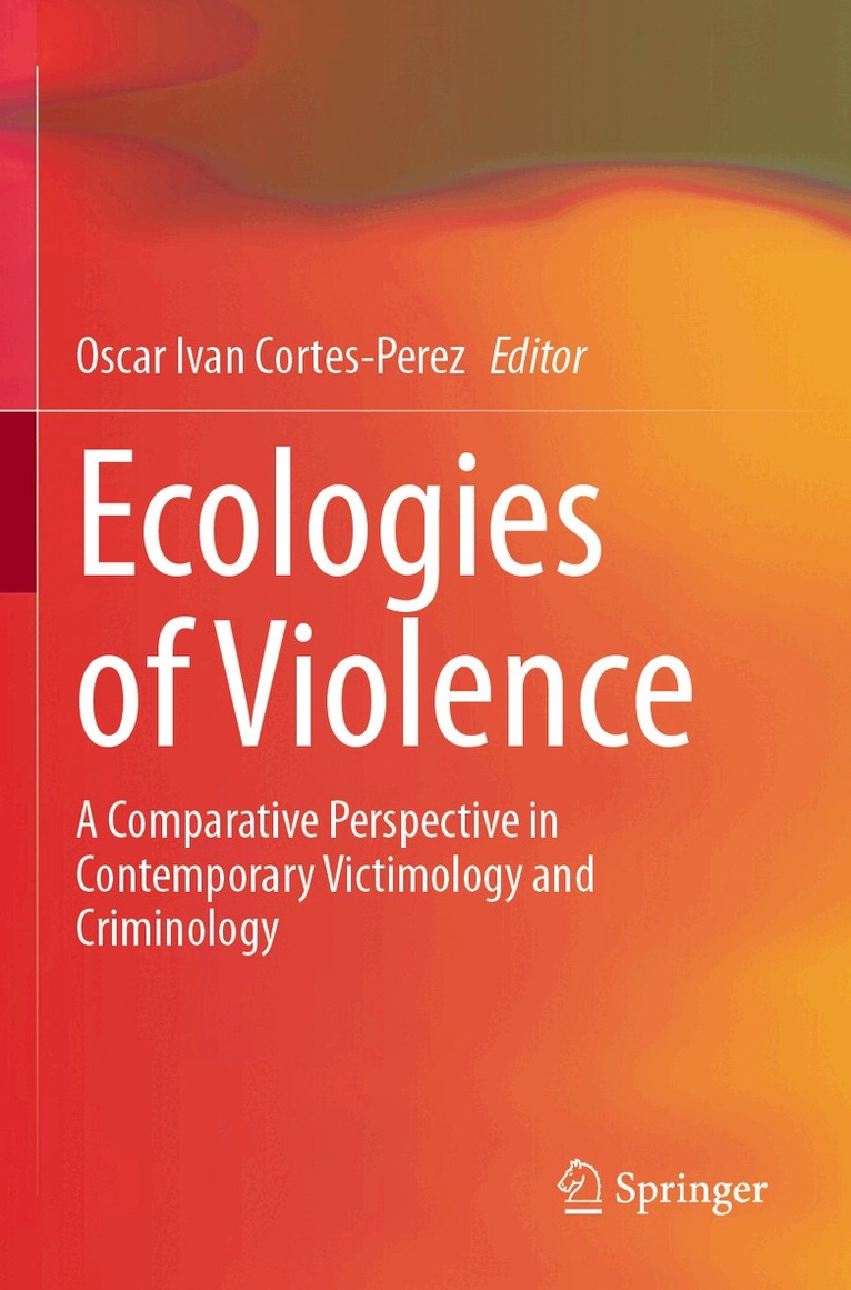 Oscar Ivan Cortes-Perez - Ecologies of Violence, Häftad