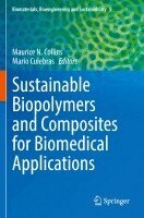 Maurice N. Collins, Mario Culebras - Sustainable Biopolymers and Composites for Biomedical Applications, Häftad