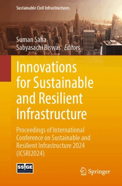 Sabyasachi Biswas, Suman Saha - Innovations for Sustainable and Resilient Infrastructure, E-bok