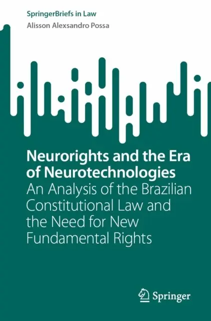 Neurorights and the Era of Neurotechnologies