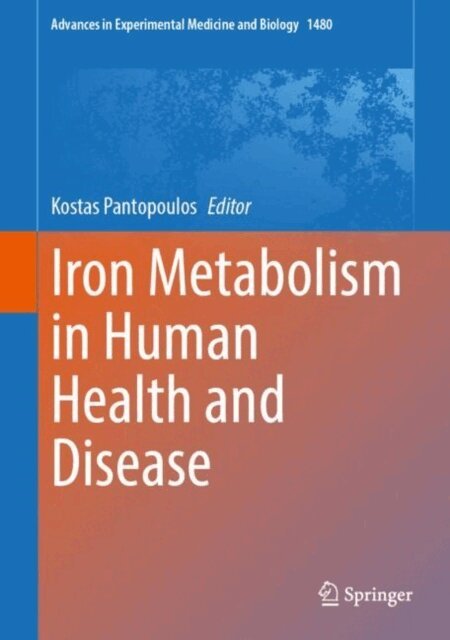 Kostas Pantopoulos - Iron Metabolism in Human Health and Disease, E-bok