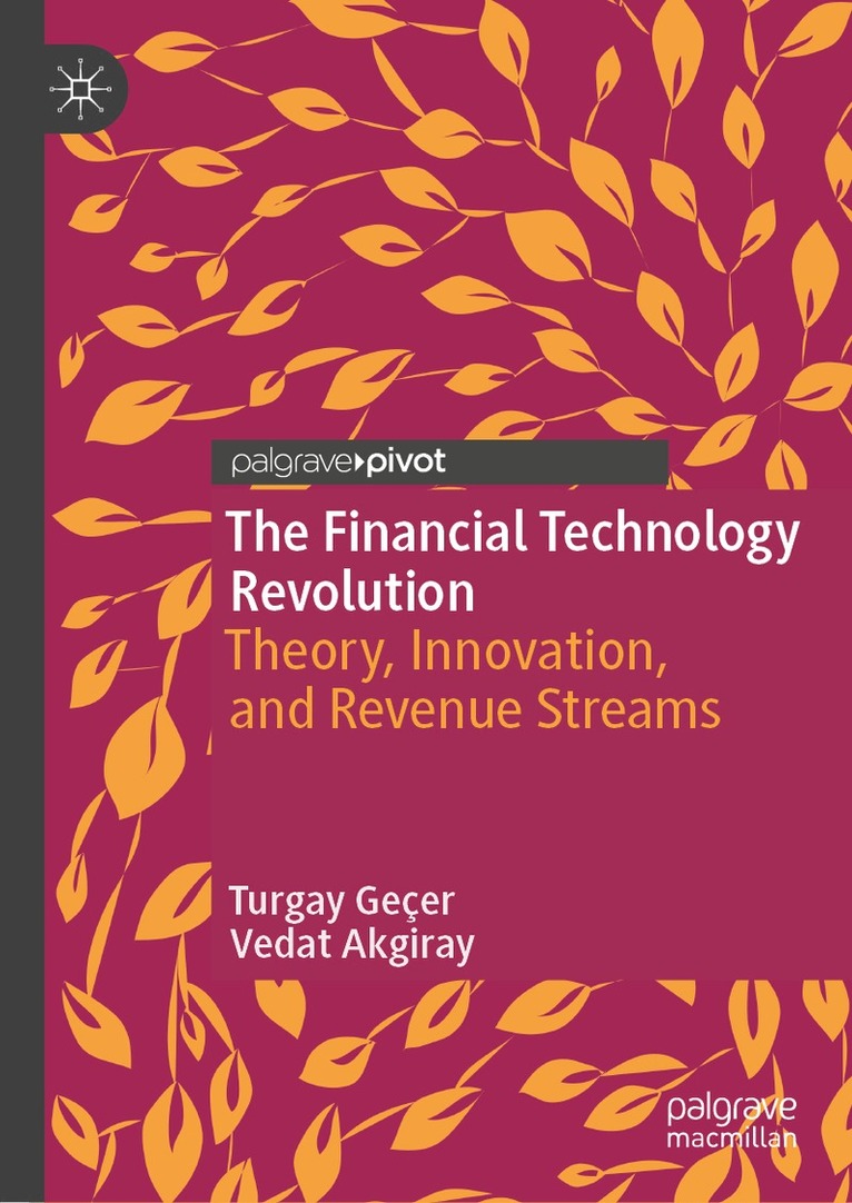 Turgay Geçer, Vedat Akgiray - Financial Technology Revolution, Inbunden. Tillgänglighet: Kommande