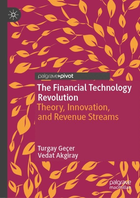 Vedat Akgiray, Turgay Gecer - Financial Technology Revolution, E-bok. Tillgänglighet: Lägg i varukorg