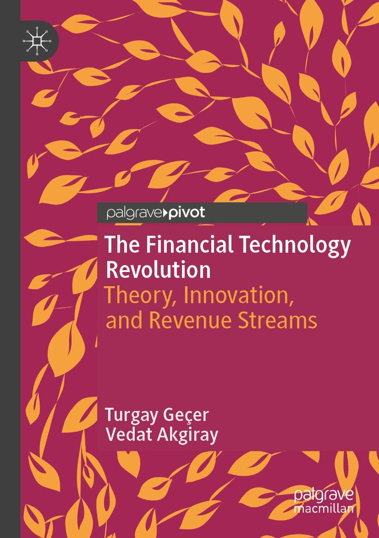 Turgay Geçer, Vedat Akgiray - Financial Technology Revolution, Häftad. Tillgänglighet: Lägg i varukorg