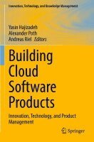 Yasin Hajizadeh, Alexander Poth, Andreas Riel - Building Cloud Software Products, Häftad