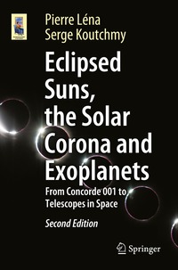Eclipsed Suns, the Solar Corona and Exoplanets