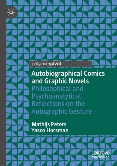 Yasco Horsman, Mathijs Peters - Autobiographical Comics and Graphic Novels, E-bok