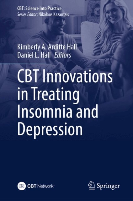 Daniel L. Hall, Kimberly A. Arditte Hall - CBT Innovations in Treating Insomnia and Depression, E-bok