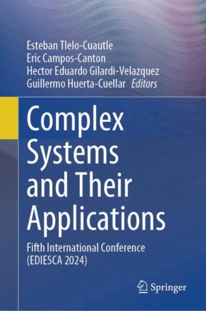 Guillermo Huerta-Cuellar, Hector Eduardo Gilardi-Velazquez, Eric Campos-Canton, Esteban Tlelo-Cuautle - Complex Systems and Their Applications, E-bok