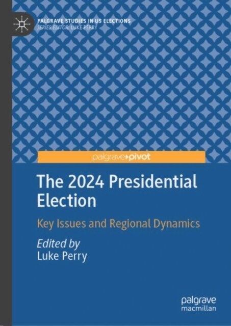 Luke Perry - 2024 Presidential Election, E-bok
