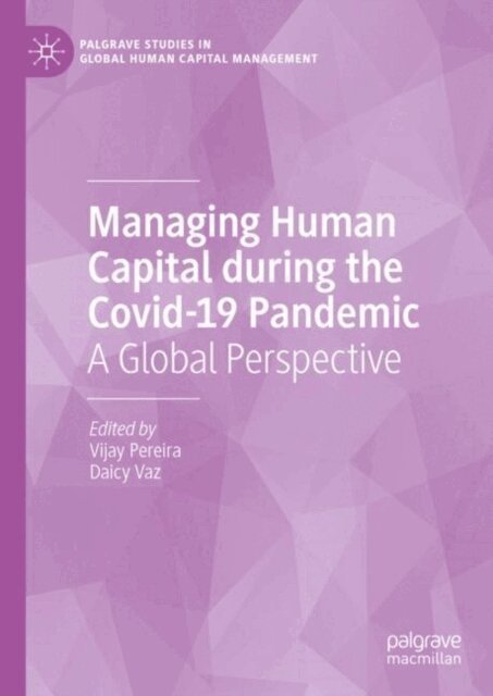 Daicy Vaz, Vijay Pereira - Managing Human Capital during the Covid-19 Pandemic, E-bok