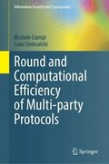 Round and Computational Efficiency of Multi-party Protocols