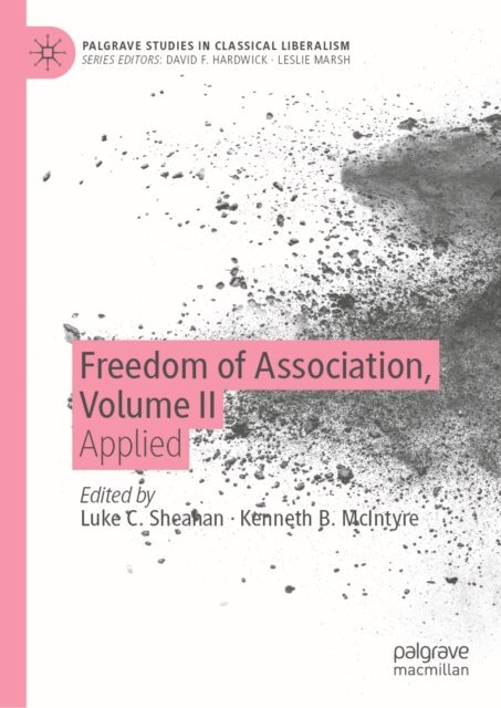Kenneth B. McIntyre, Luke C. Sheahan - Freedom of Association, Volume II, E-bok