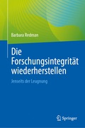 Die Forschungsintegrität wiederherstellen