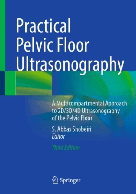 S. Abbas Shobeiri - Practical Pelvic Floor Ultrasonography, E-bok