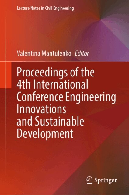 Valentina Mantulenko - Proceedings of the 4th International Conference Engineering Innovations and Sustainable Development, E-bok. Tillgänglighet: Lägg i varukorg