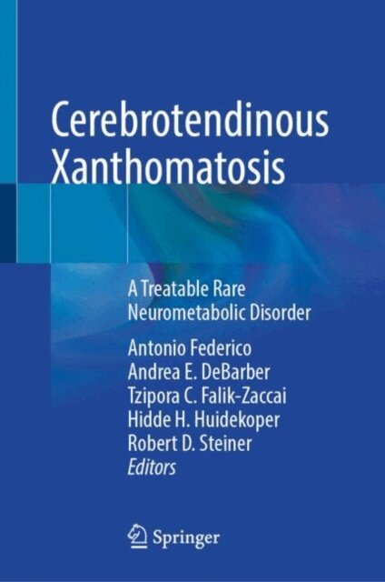 Robert D. Steiner, Hidde H. Huidekoper, Tzipora C. Falik-Zaccai, Andrea E. DeBarber, Antonio Federico - Cerebrotendinous Xanthomatosis, E-bok