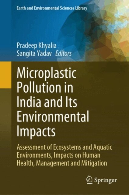 Sangita Yadav, Pradeep Khyalia - Microplastic Pollution in India and Its Environmental Impacts, E-bok