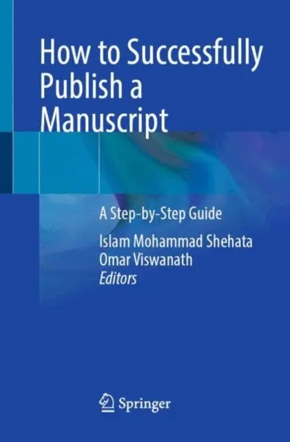 Omar Viswanath, Islam Mohammad Shehata - How to Successfully Publish a Manuscript, E-bok. Tillgänglighet: Lägg i varukorg