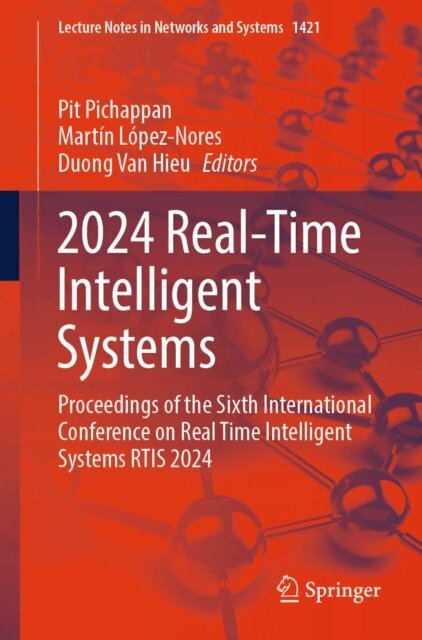 Duong Van Hieu, Martin Lopez-Nores, Pit Pichappan - 2024 Real-Time Intelligent Systems, E-bok