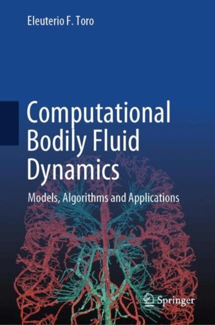 Eleuterio F. Toro - Computational Bodily Fluid Dynamics, E-bok