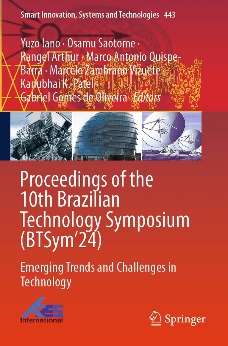 Yuzo Iano, Osamu Saotome, Rangel Arthur, Marco Antonio Quispe-Barra, Marcelo Zambrano Vizuete, Kanubhai K. Patel, Gabriel Gomes de Oliveira - Proceedings of the 10th Brazilian Technology Symposium (BTSym’24), Häftad