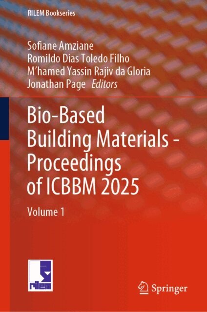 Jonathan Page, M'hamed Yassin Rajiv da Gloria, Romildo Dias Toledo Filho, Sofiane Amziane - Bio-Based Building Materials - Proceedings of ICBBM 2025, E-bok