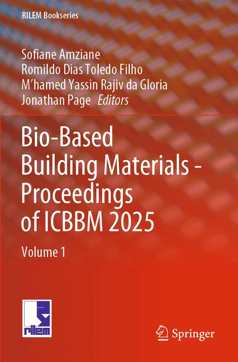 Sofiane Amziane, Romildo Dias Toledo Filho, M'hamed Yassin Rajiv da Gloria, Jonathan Page - Bio-Based Building Materials - Proceedings of ICBBM 2025, Häftad
