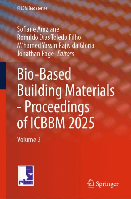 Jonathan Page, M'hamed Yassin Rajiv da Gloria, Romildo Dias Toledo Filho, Sofiane Amziane - Bio-Based Building Materials - Proceedings of ICBBM 2025, E-bok