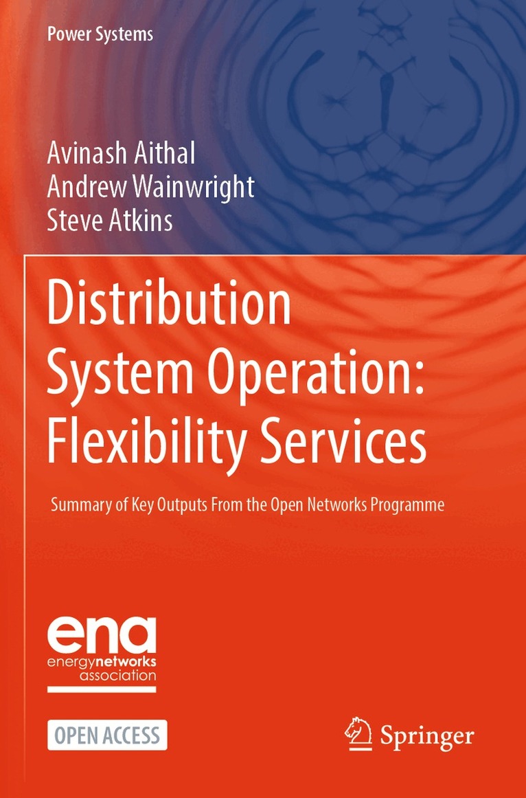 Avinash Aithal, Andrew Wainwright, Steve Atkins - Distribution System Operation: Flexibility Services, Häftad. Tillgänglighet: Lägg i varukorg