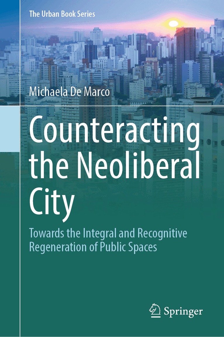 Counteracting the Neoliberal City