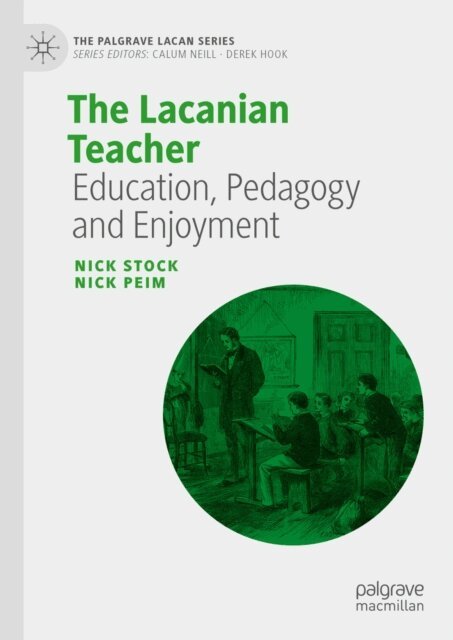 Nick Peim, Nick Stock - Lacanian Teacher, E-bok