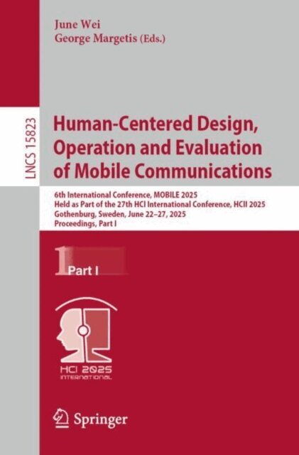 George Margetis, June Wei - Human-Centered Design, Operation and Evaluation of Mobile Communications, E-bok