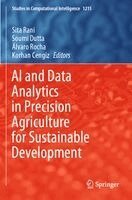 Sita Rani, Soumi Dutta, Álvaro Rocha, Korhan Cengiz - AI and Data Analytics in Precision Agriculture for Sustainable Development, Häftad
