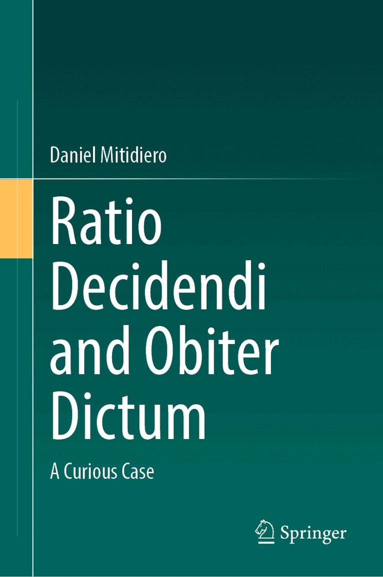 Daniel Mitidiero - Ratio Decidendi and Obiter Dictum, Inbunden