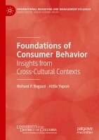 Richard P. Bagozzi, Attila Yaprak - Foundations of Consumer Behavior, Häftad
