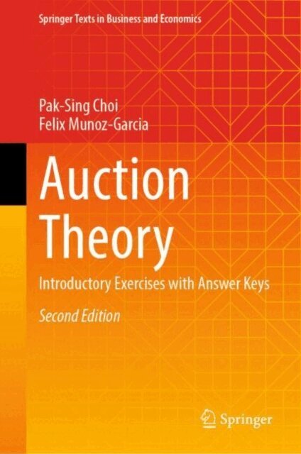 Felix Munoz-Garcia, Pak-Sing Choi - Auction Theory, E-bok