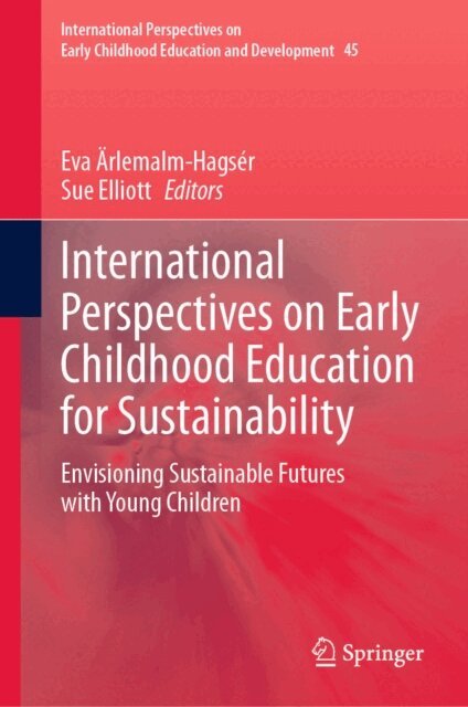 Sue Elliott, Eva Arlemalm-Hagser - International Perspectives on Early Childhood Education for Sustainability, E-bok