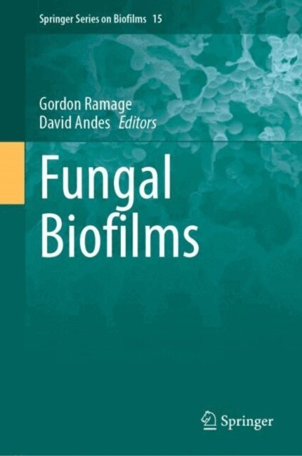David Andes, Gordon Ramage - Fungal Biofilms, E-bok