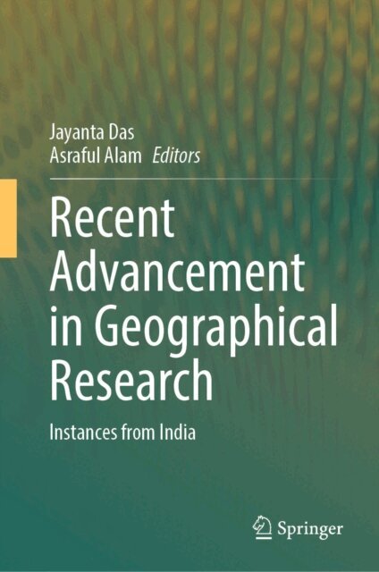 Asraful Alam, Jayanta Das - Recent Advancement in Geographical Research, E-bok
