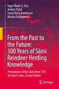 From the Past to the Future: 300 Years of S�mi Reindeer Herding Knowledge