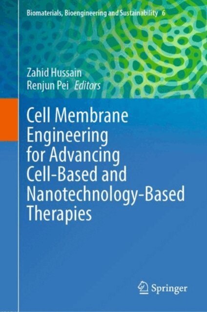 Renjun Pei, Zahid Hussain - Cell Membrane Engineering for Advancing Cell-Based and Nanotechnology-Based Therapies, E-bok
