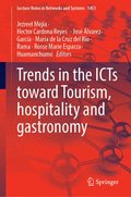 Trends in the ICTs Toward Tourism, Hospitality and Gastronomy