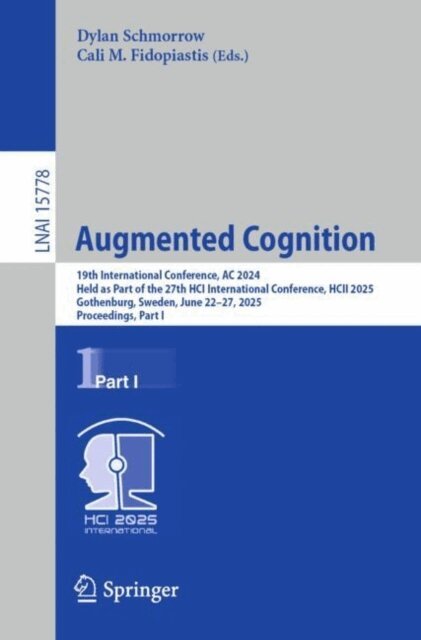Cali M. Fidopiastis, Dylan  D. Schmorrow - Augmented Cognition, E-bok