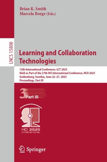 Marcela Borge, Brian K. Smith - Learning and Collaboration Technologies, E-bok