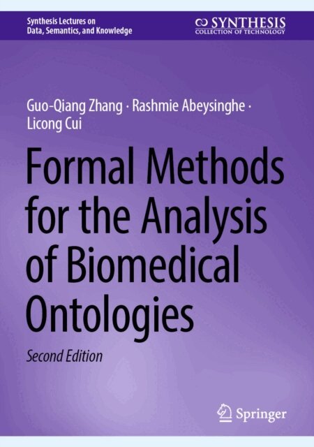 Licong Cui, Rashmie Abeysinghe, Guo-Qiang Zhang - Formal Methods for the Analysis of Biomedical Ontologies, E-bok